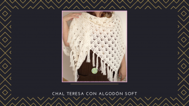 Chal a Crochet con Algodón Soft (Chal Teresa) Chal a Crochet con Algodón Soft (Chal Teresa)